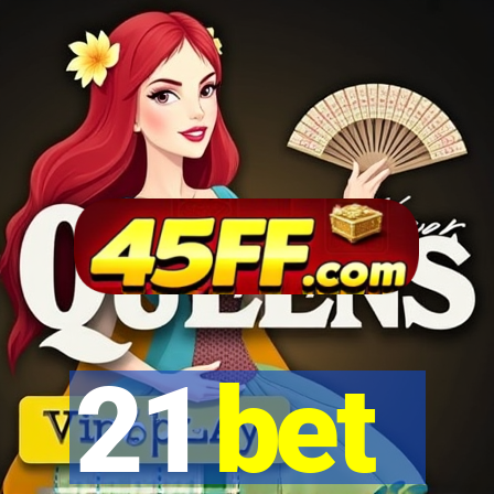 21 bet